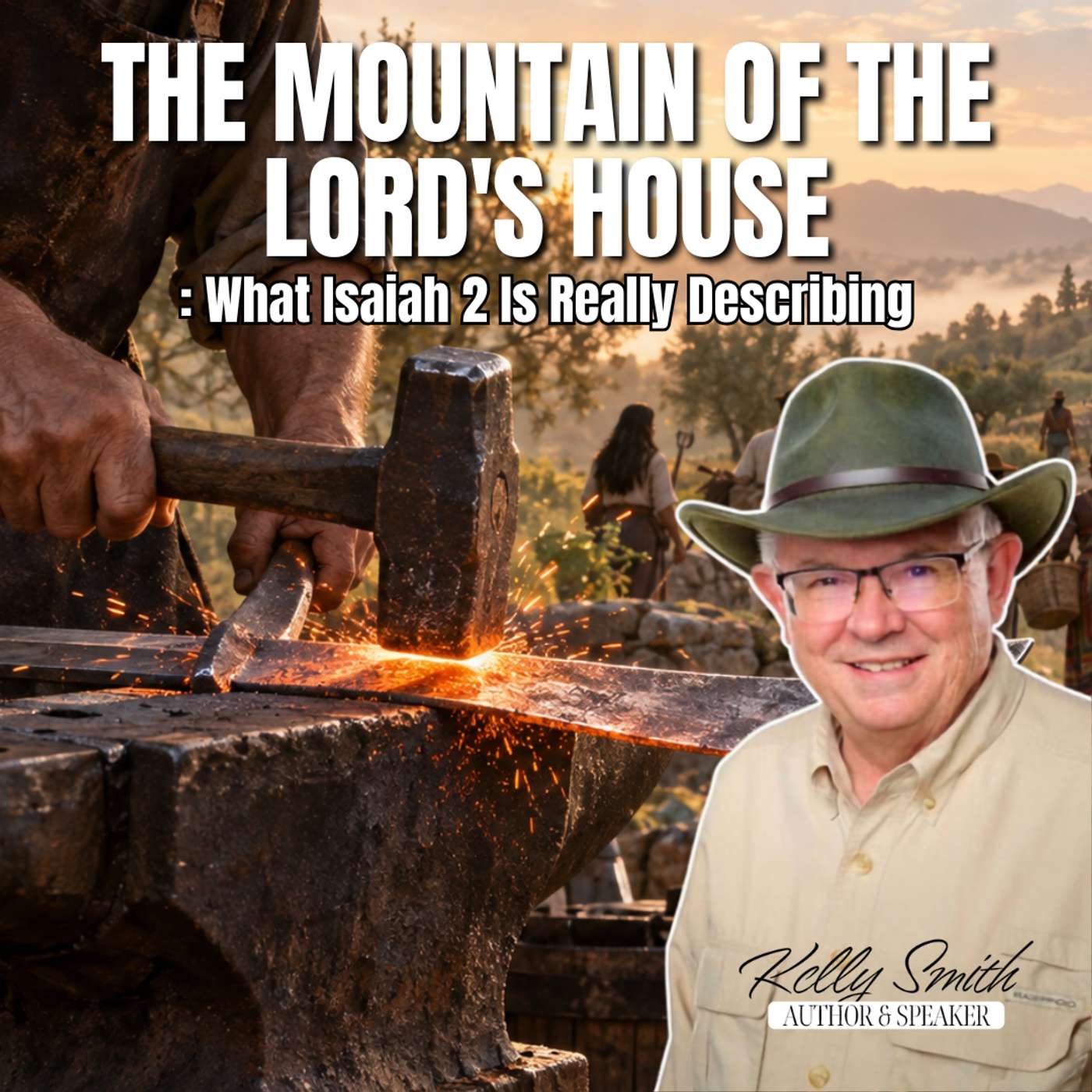 The Mountain of the Lord's House: What Isaiah 2 Is Really Describing